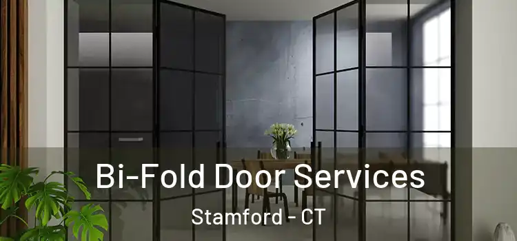 Bi-Fold Door Services Stamford - CT