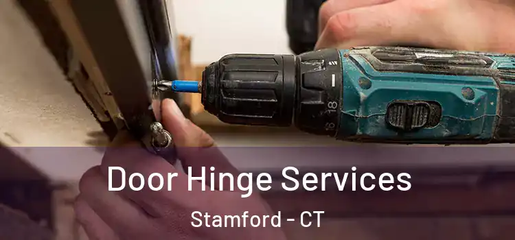 Door Hinge Services Stamford - CT