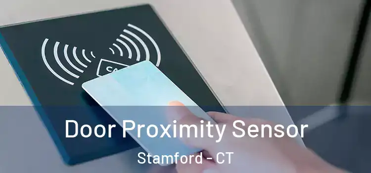 Door Proximity Sensor Stamford - CT