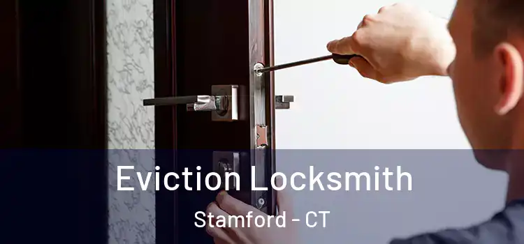  Eviction Locksmith Stamford - CT