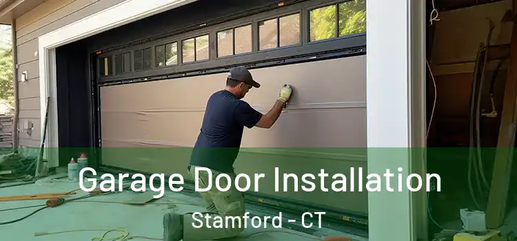  Garage Door Installation Stamford - CT
