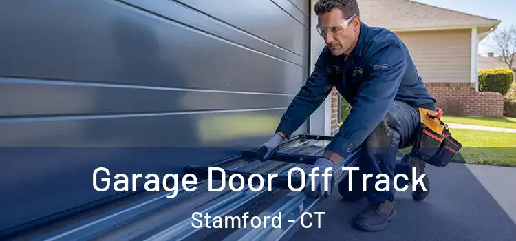  Garage Door Off Track Stamford - CT