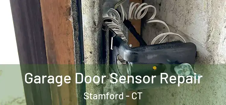 Garage Door Sensor Repair Stamford - CT