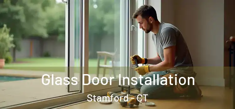 Glass Door Installation Stamford - CT