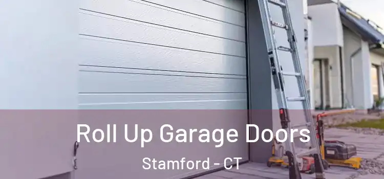  Roll Up Garage Doors Stamford - CT